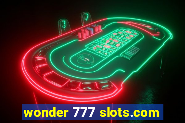 wonder 777 slots.com